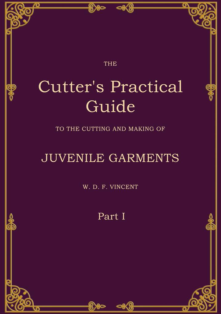 The Cutter's Practical Guide Part 1