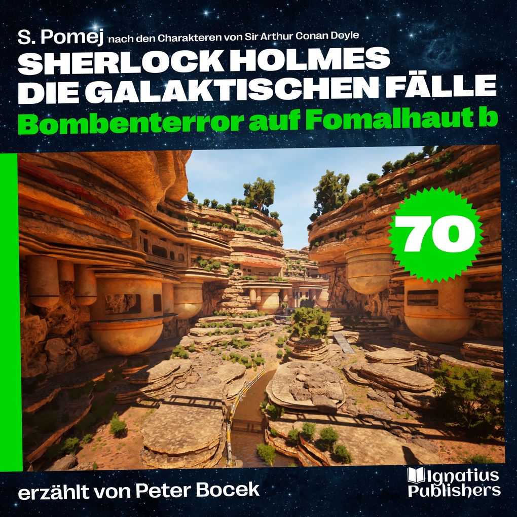 Bombenterror auf Fomalhaut b (Sherlock Holmes - Die galaktischen Fälle Folge 70)