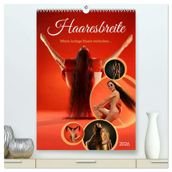 Haaresbreite (hochwertiger Premium Wandkalender 2026 DIN A2 hoch) Kunstdruck in Hochglanz