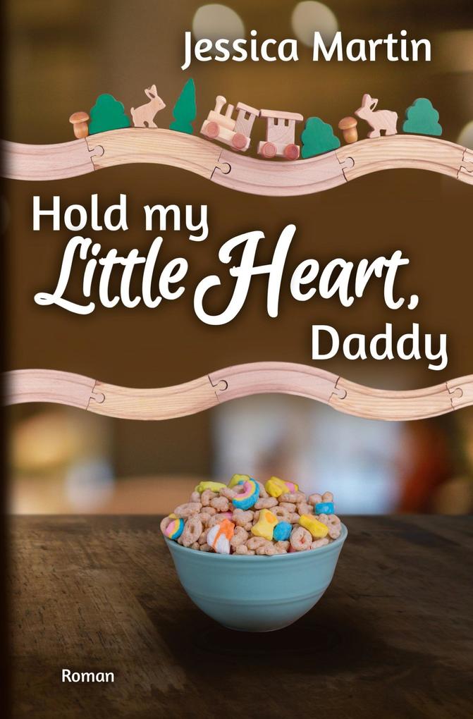 Hold my Little Heart Daddy