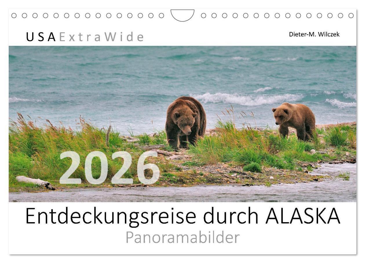 Entdeckungsreise durch ALASKA (Wandkalender 2026 DIN A4 quer) CALVENDO Monatskalender