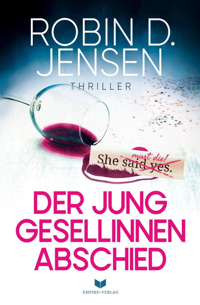 Der Junggesellinnenabschied