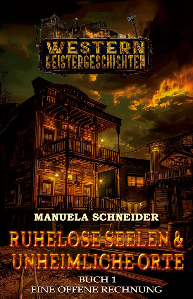 Ruhelose Seelen & Unheimliche Orte Buch 1