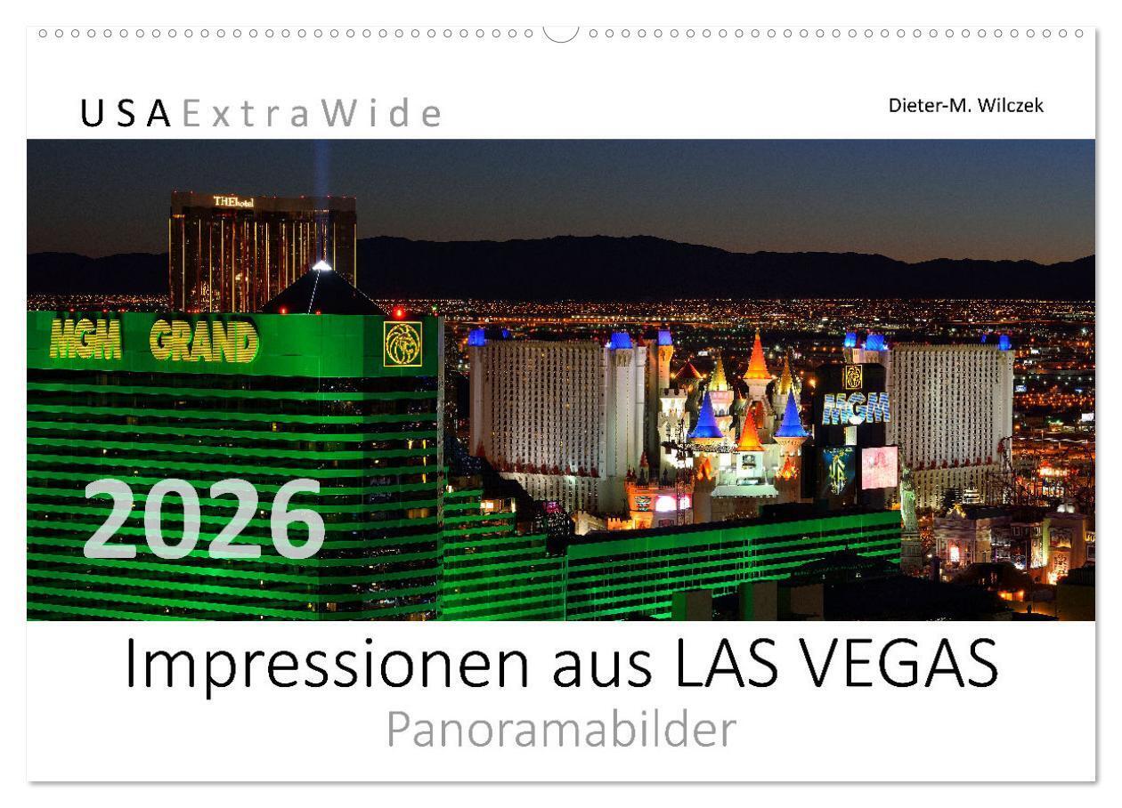Impressionen aus LAS VEGAS (Wandkalender 2026 DIN A2 quer) CALVENDO Monatskalender