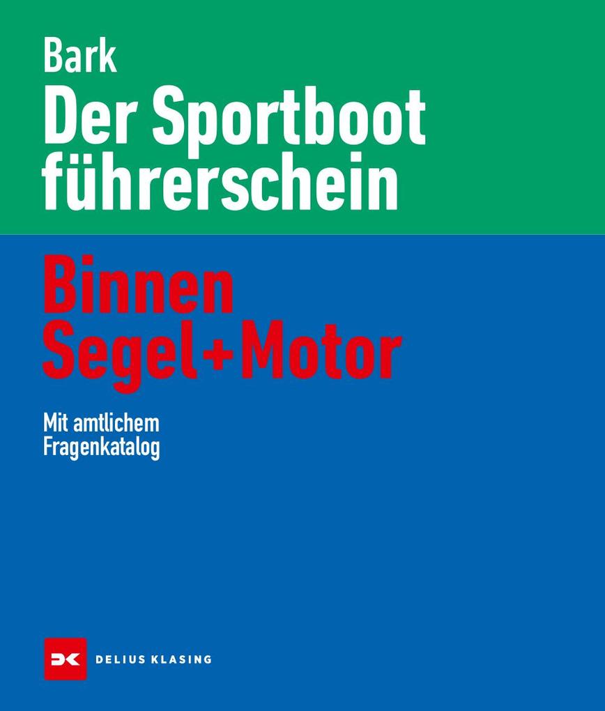 Delius Klasing Der Sportbootführerschein Binnen Segel Und Motor