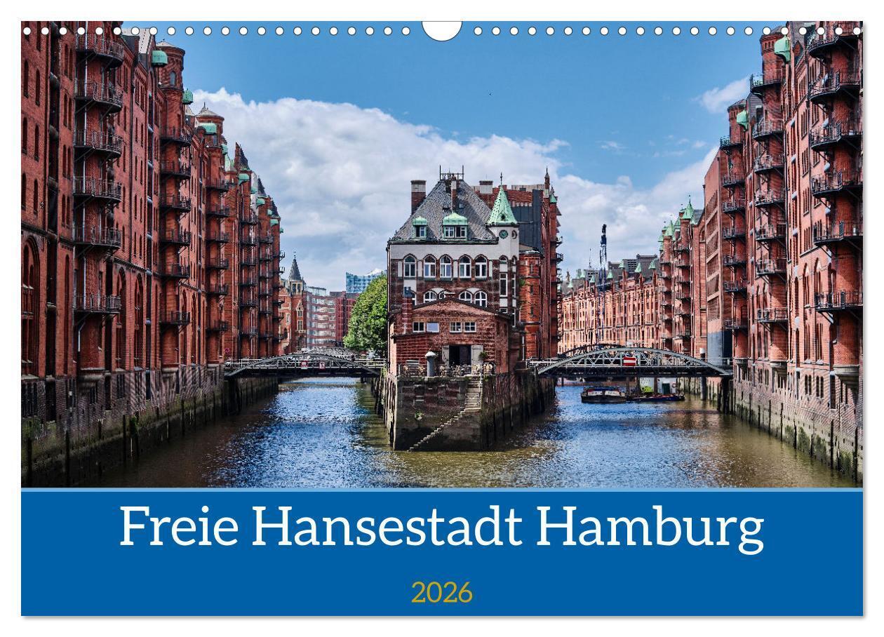 Freie Hansestadt Hamburg (Wandkalender 2026 DIN A3 quer) CALVENDO Monatskalender