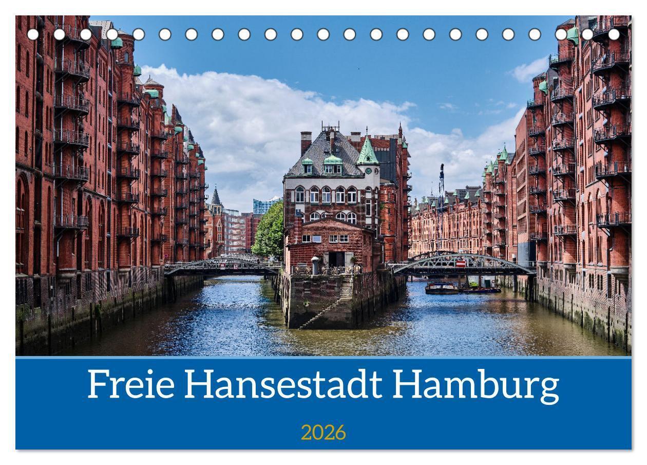 Freie Hansestadt Hamburg (Tischkalender 2026 DIN A5 quer) CALVENDO Monatskalender