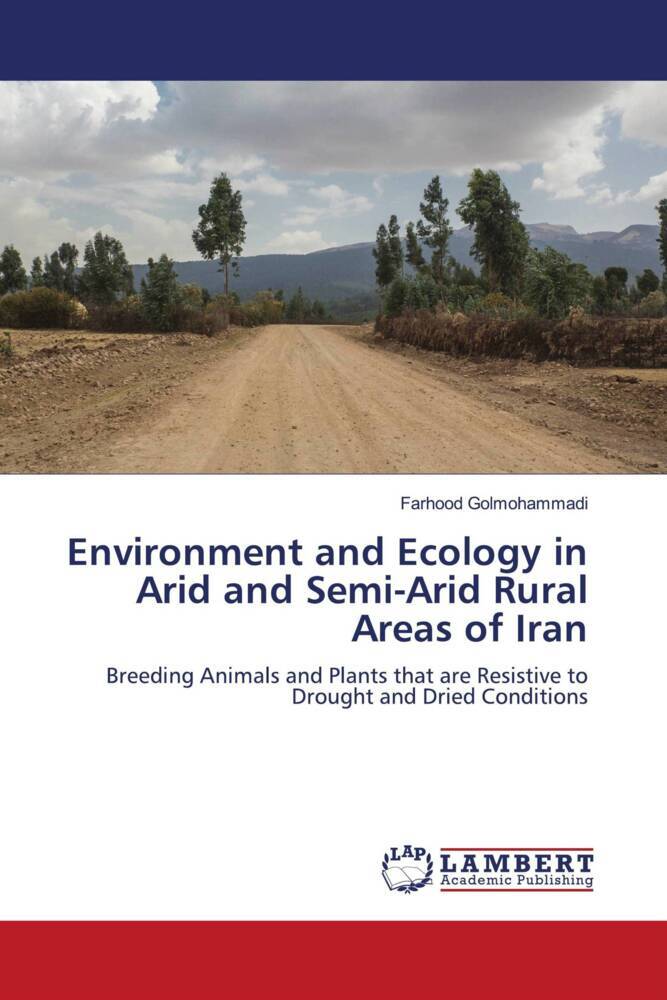 Environment and Ecology in Arid and Semi-Arid Rural Areas of Iran