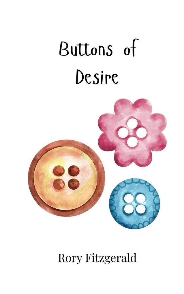 Buttons of Desire