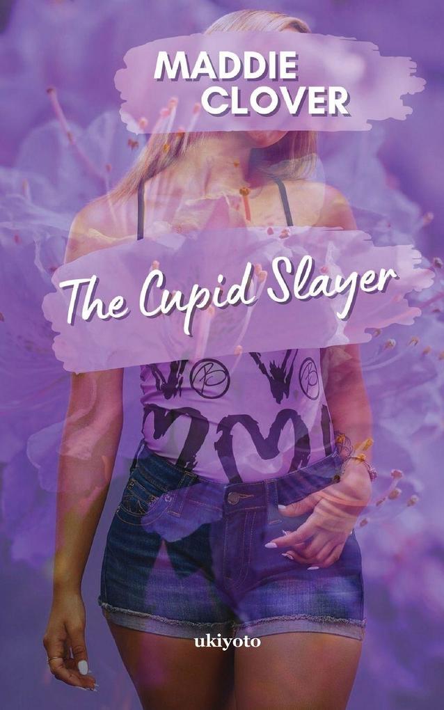 The Cupid Slayer