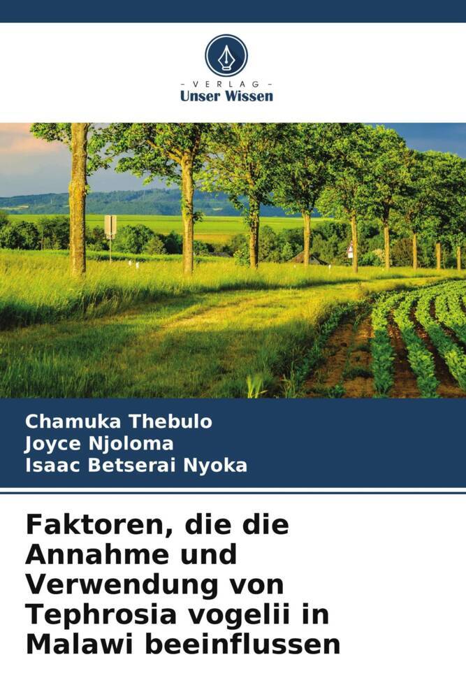Faktoren die die Annahme und Verwendung von Tephrosia vogelii in Malawi beeinflussen