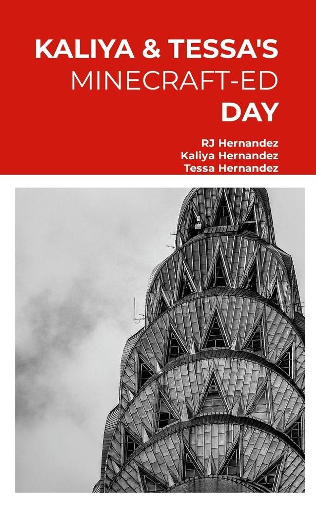 Kaliya & Tessa's Minecraft-ed Day