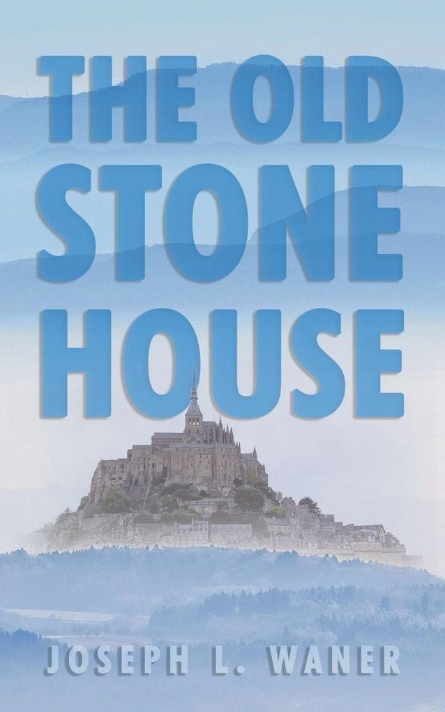 The Old Stone House