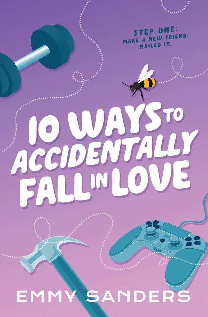 Emmy Sanders 10 Ways To Accidentally Fall In Love