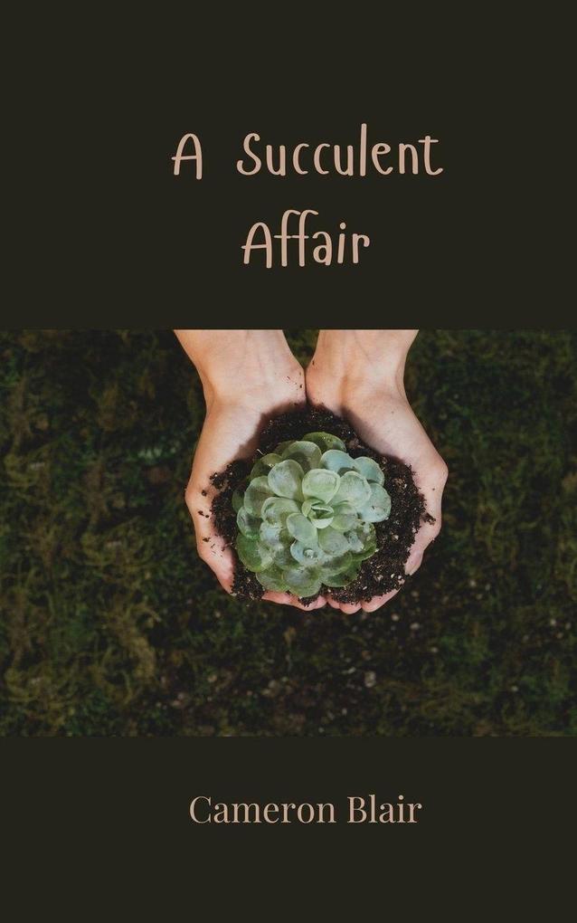 A Succulent Affair
