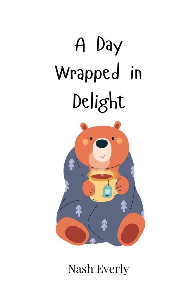 A Day Wrapped in Delight