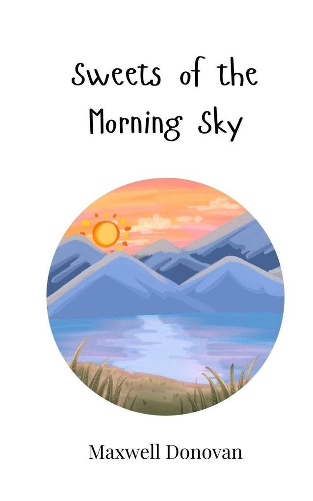 Sweets of the Morning Sky