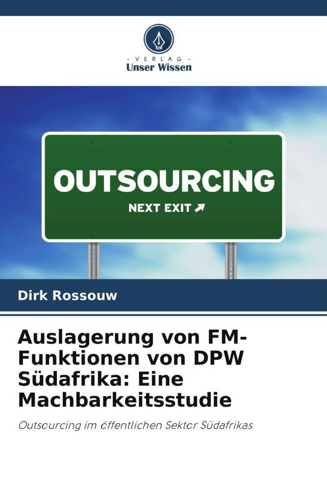 Auslagerung von FM-Funktionen von DPW Südafrika: Eine Machbarkeitsstudie