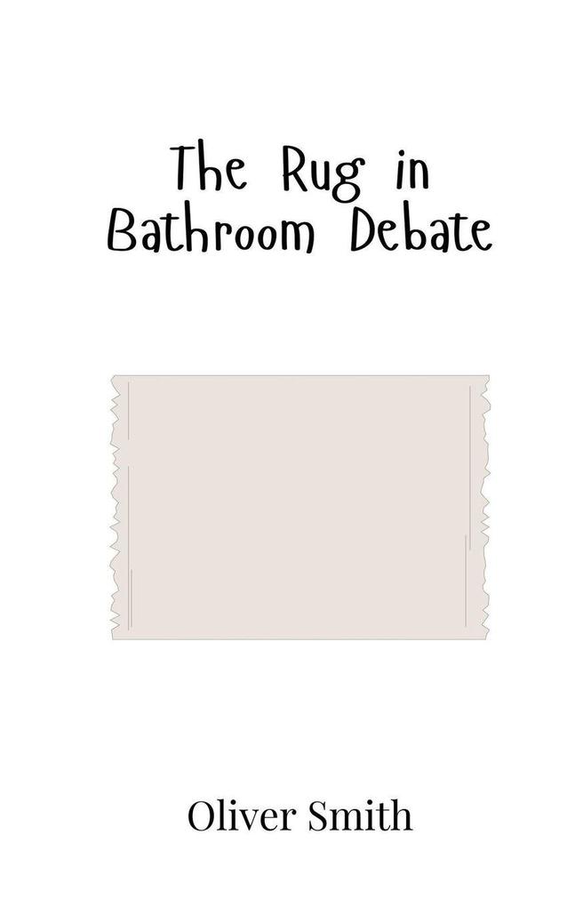 The Rug in Bathroom Debate