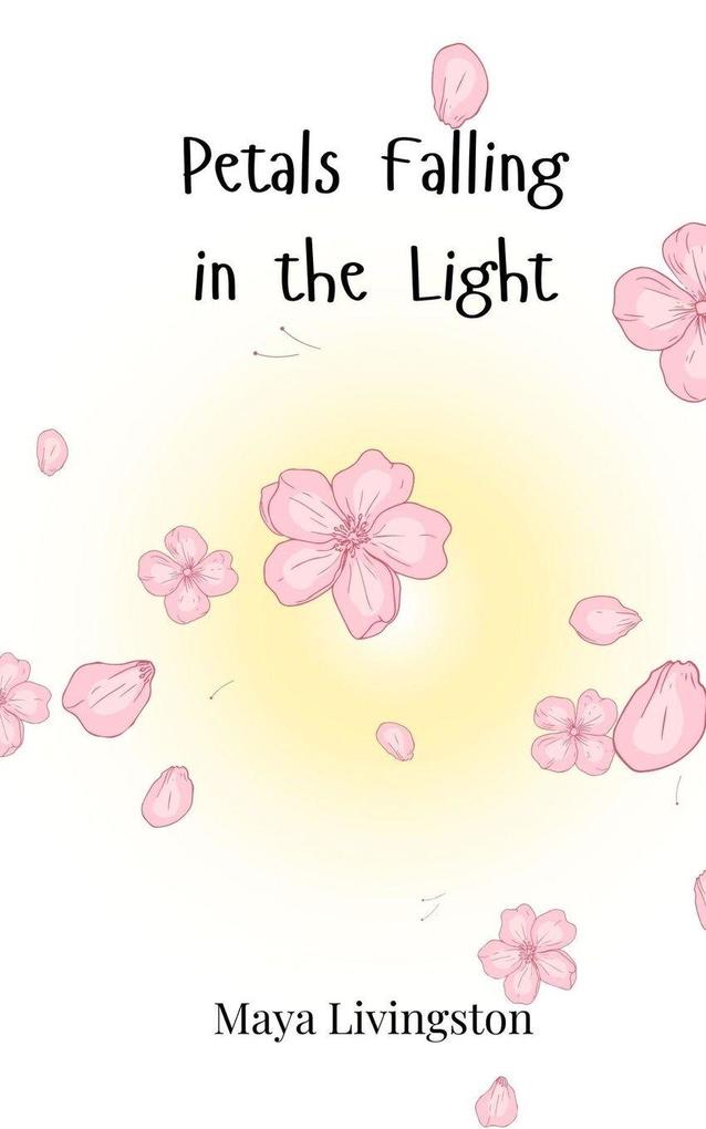 Petals Falling in the Light
