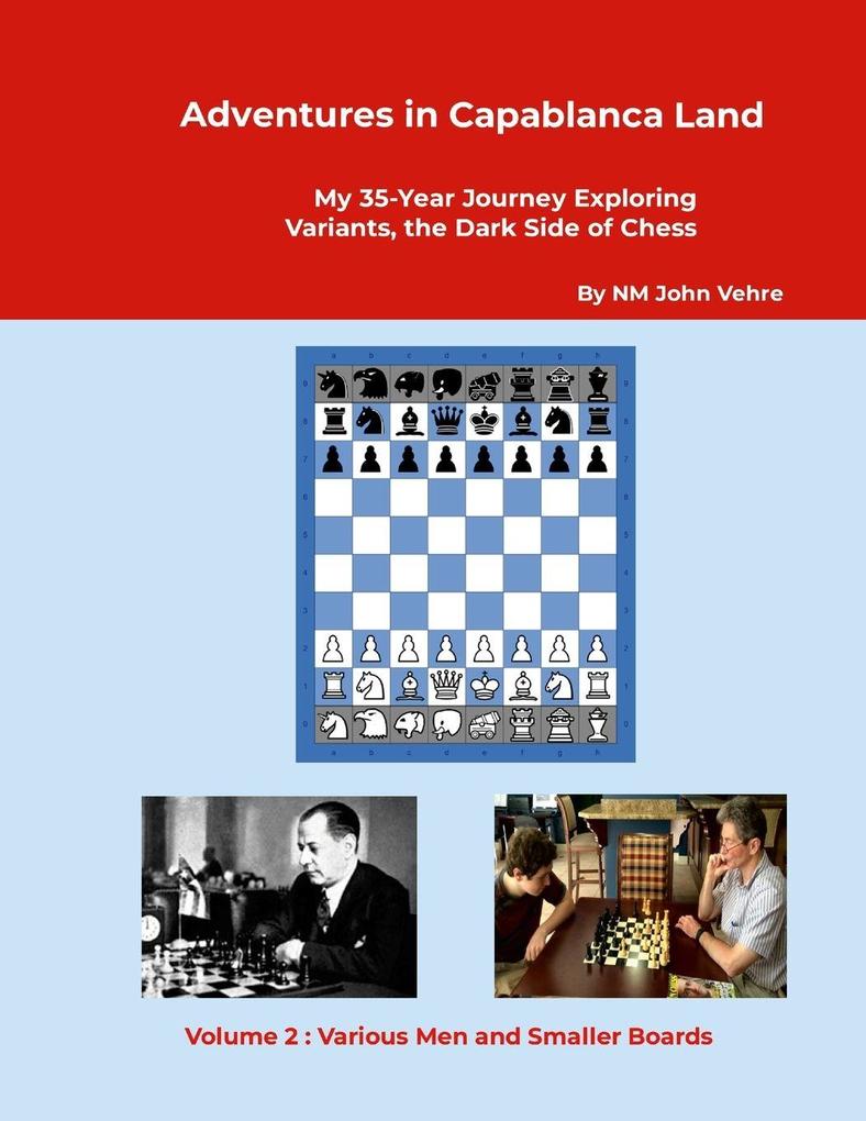 Adventures in Capablanca Land