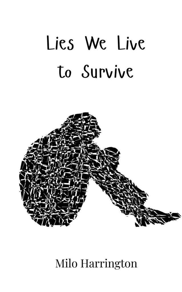 Lies We Live to Survive