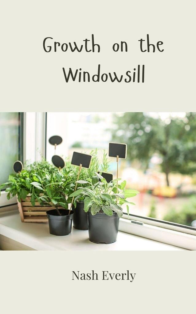 Growth on the Windowsill