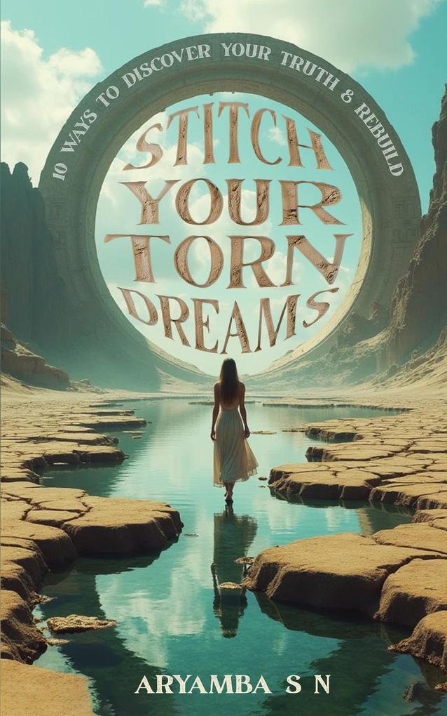 Stitch Your Torn Dreams