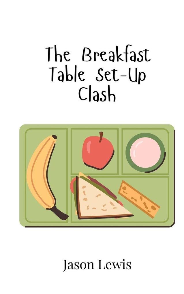 The Breakfast Table Set-Up Clash