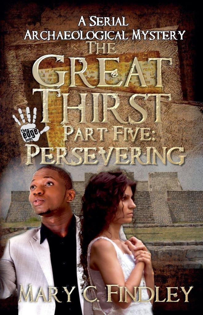 The Great Thirst Part Five