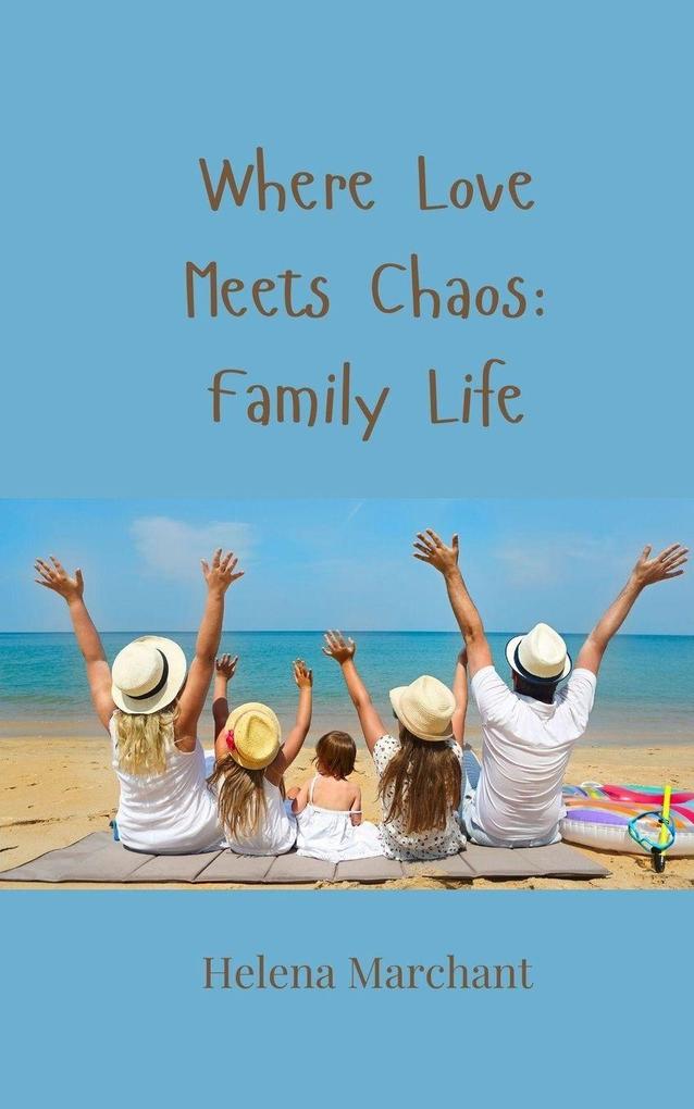 Where Love Meets Chaos