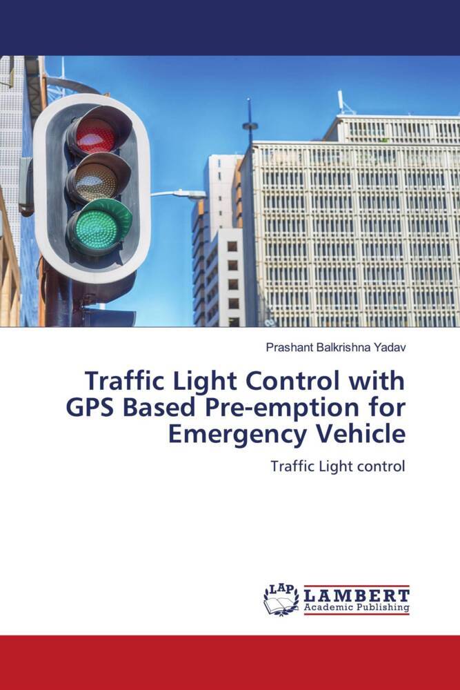 Traffic Light Control with GPS Based Pre-emption for Emergency Vehicle