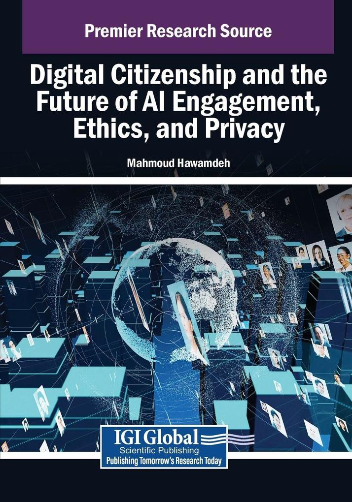 Digital Citizenship and the Future of AI Engagement Ethics and Privacy