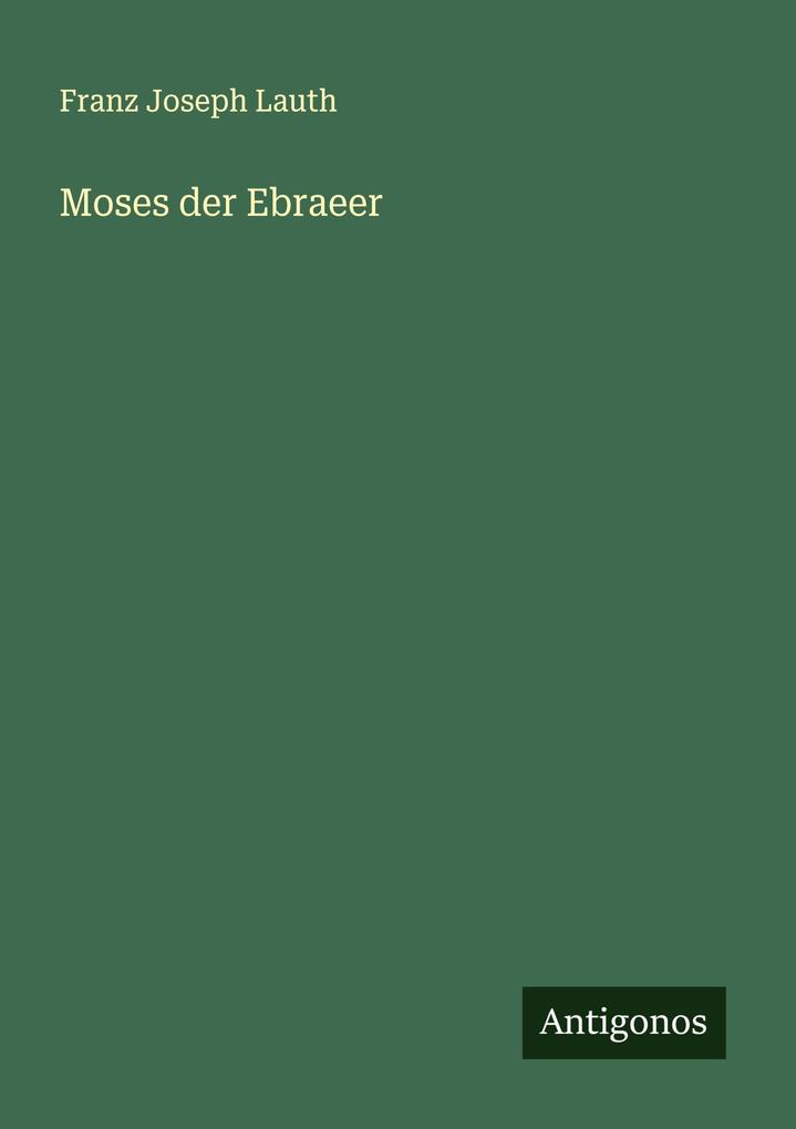 Moses der Ebraeer