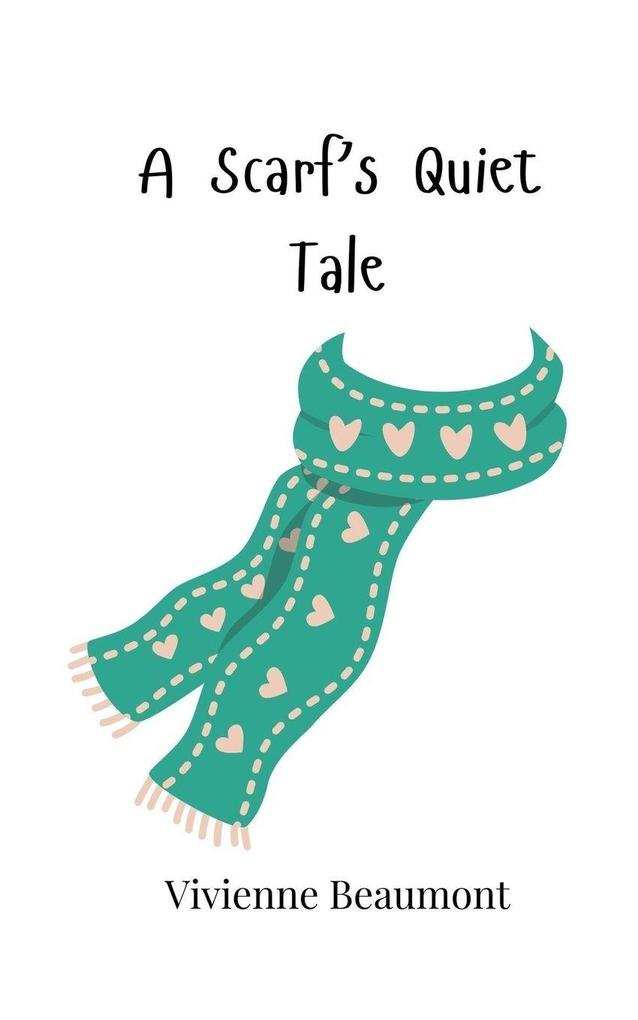 A Scarf's Quiet Tale