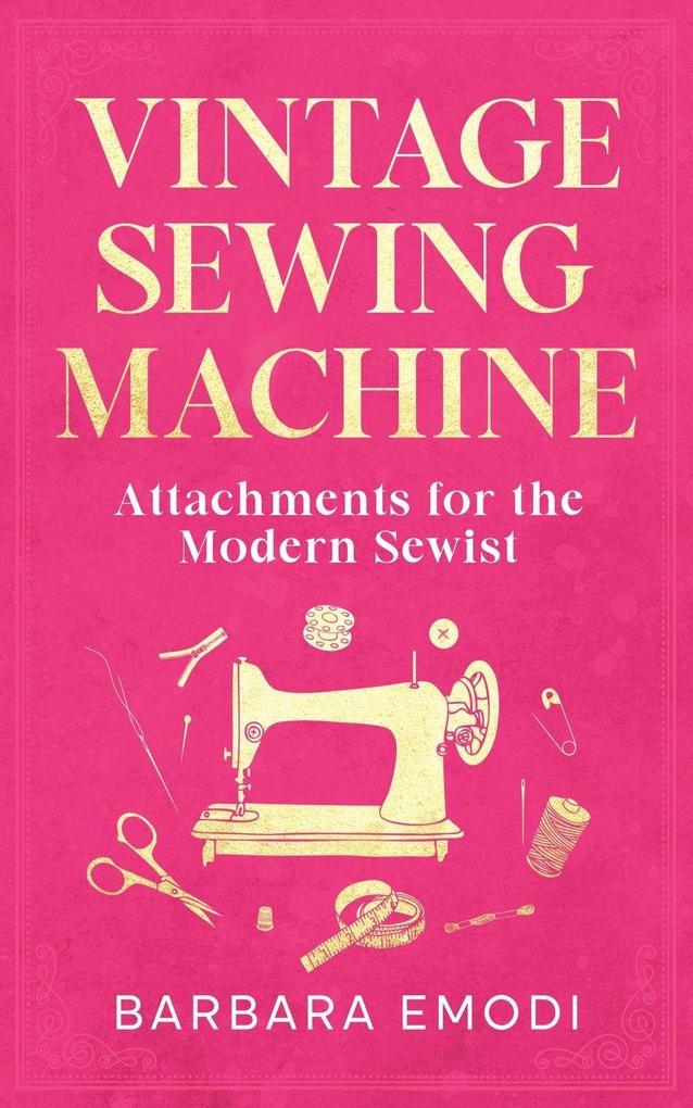Vintage Sewing Machine Attachments for the Modern Sewist