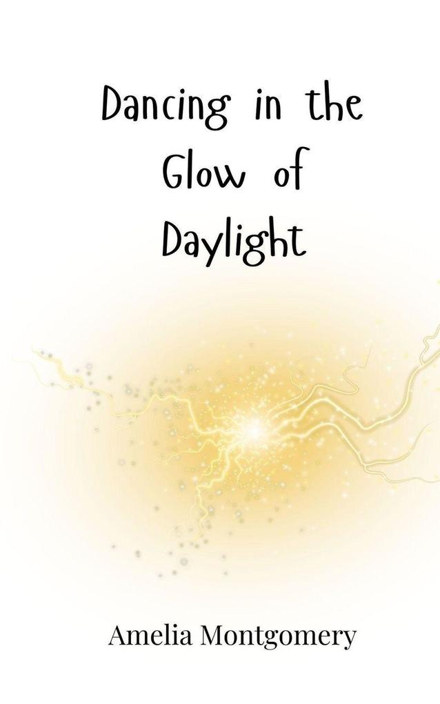 Dancing in the Glow of Daylight