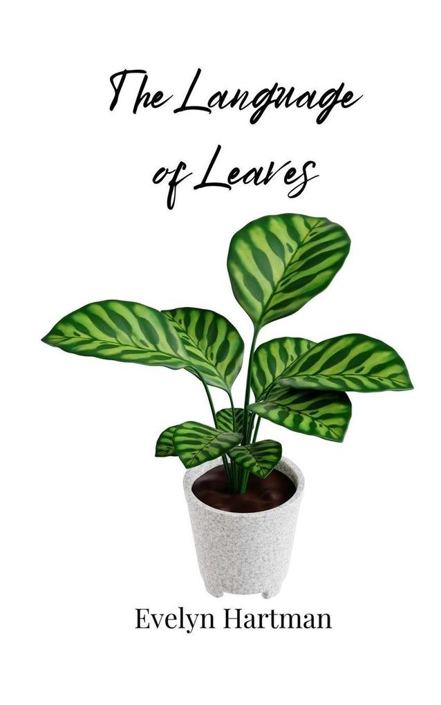 The Language of Leaves