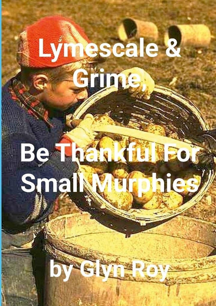 Lymescale & Grime Be Thankful For Small Murphies