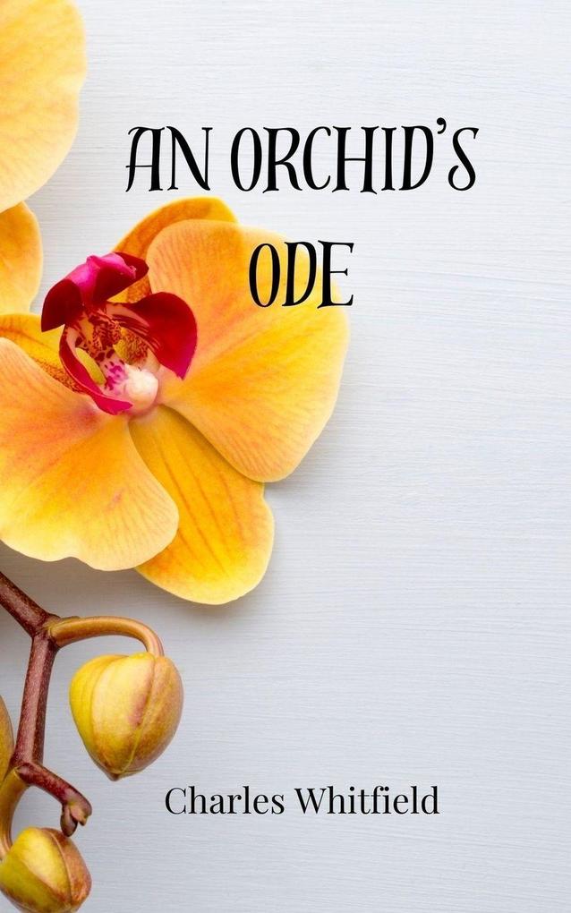 An Orchid's Ode