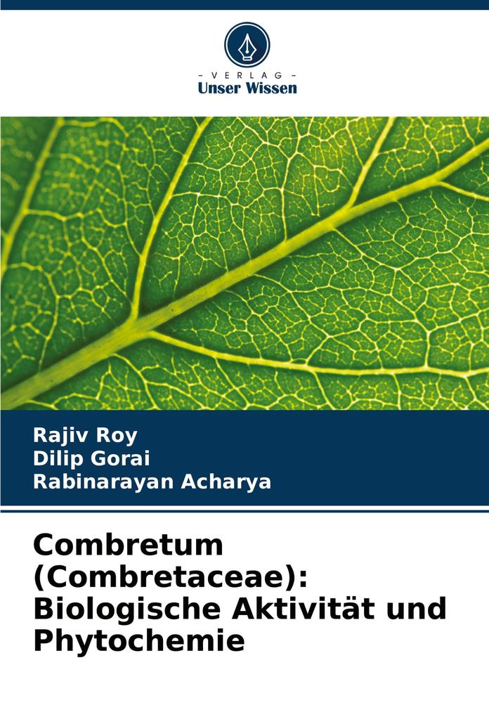 Combretum (Combretaceae): Biologische Aktivität und Phytochemie