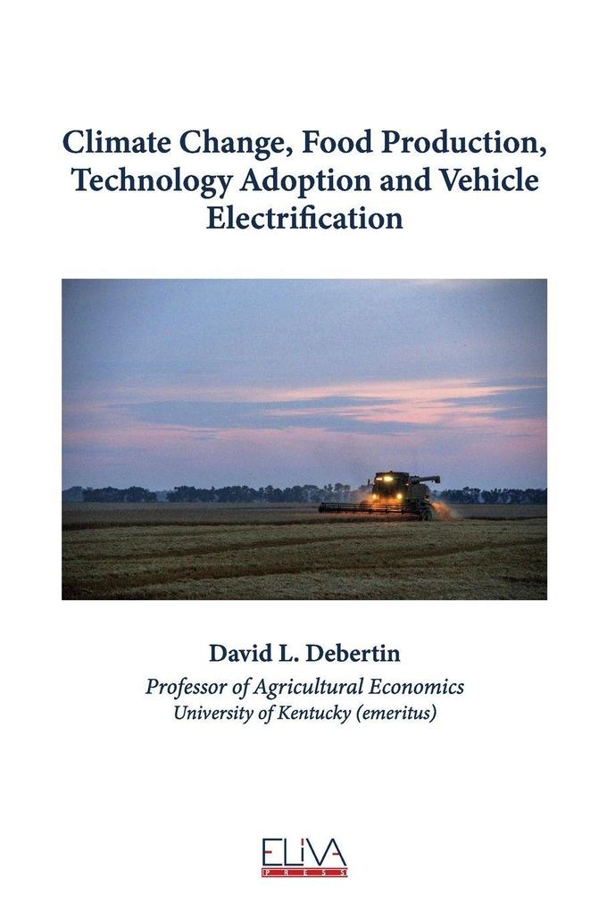 Climate Change Food ProductionTechnology Adoption and Vehicle Electrification