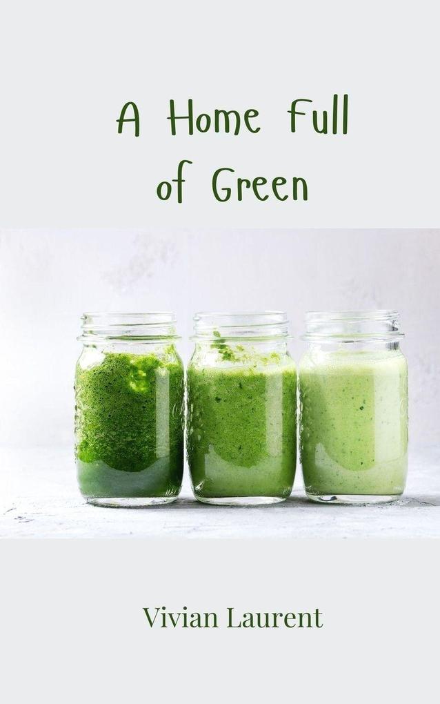 A Home Full of Green