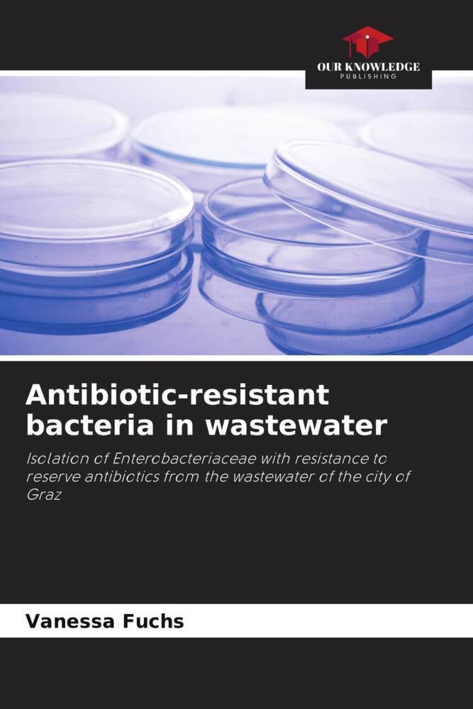 Antibiotic-resistant bacteria in wastewater