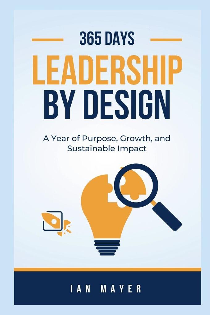 Leadership by Design A Year of Purpose Growth and Sustainable Impact