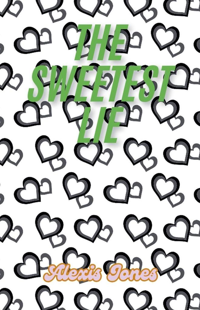 The Sweetest Lie