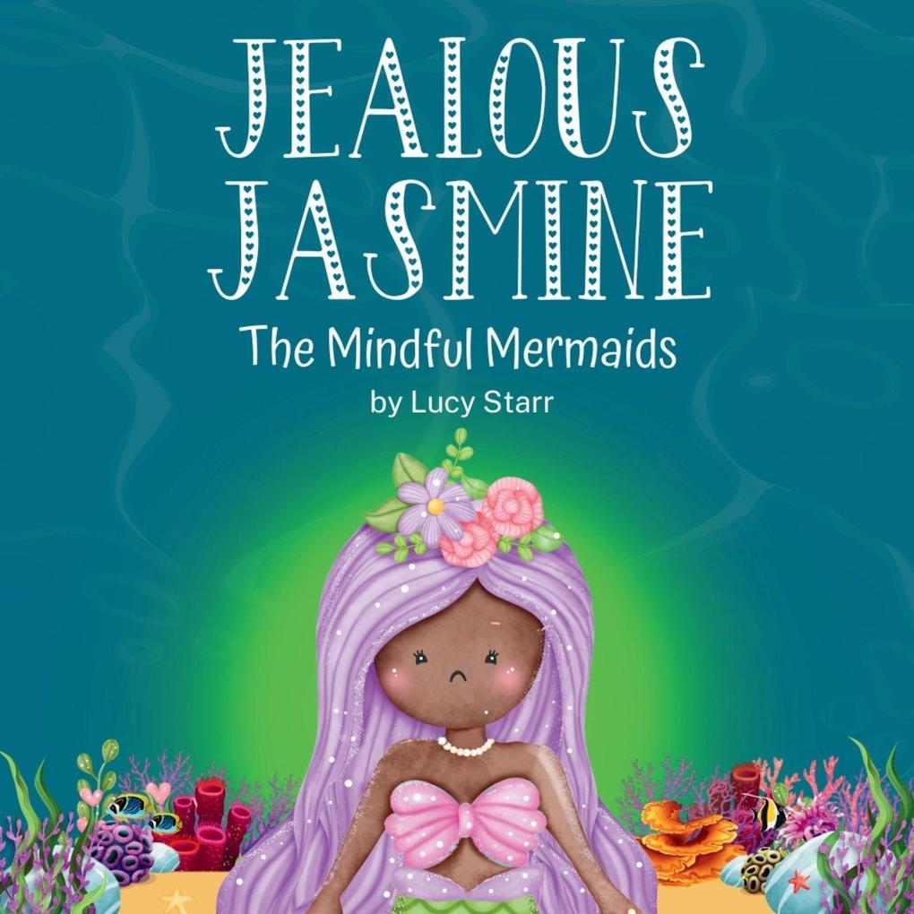 Jealous Jasmine