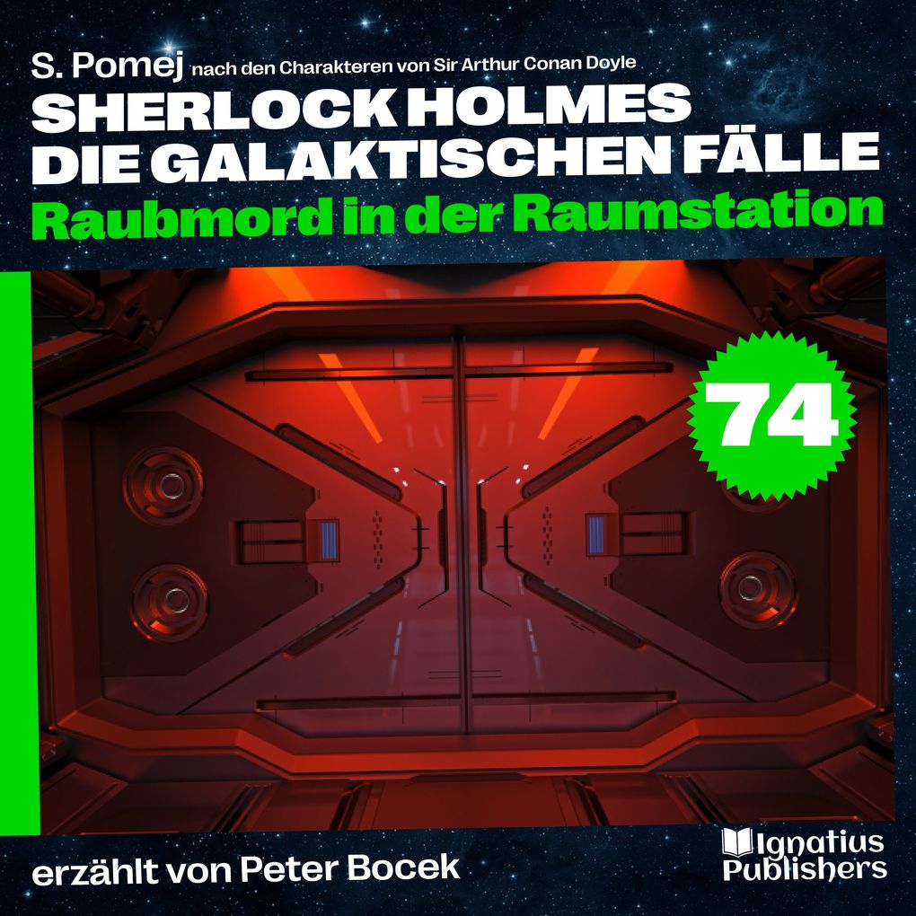 Raubmord in der Raumstation (Sherlock Holmes - Die galaktischen Fälle Folge 74)