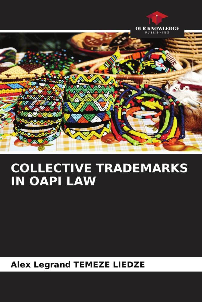 COLLECTIVE TRADEMARKS IN OAPI LAW