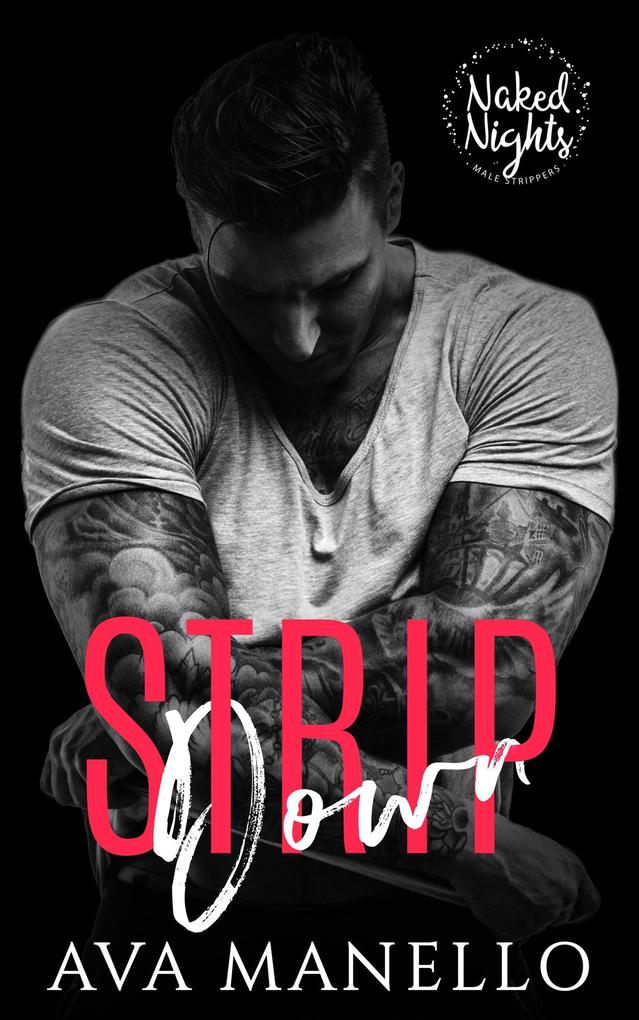 Strip Down (Naked Night's #2)